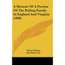 A Memoir of a Portion of the Bolling Family in England and Virginia (1868)