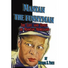 Mantan the Funnyman: The Life and Times of Mantan Moreland