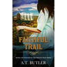 Faithful Trail: Historical Women's Fiction Saga