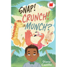 Snap! Crunch! Munch?