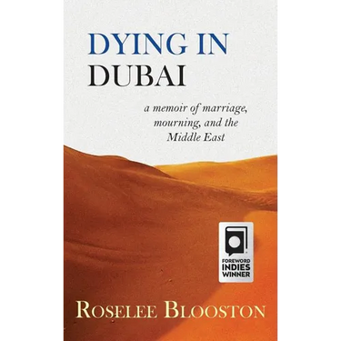 Dying in Dubai: a memoir of marriage, mourning and the Middle East