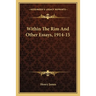 Within The Rim And Other Essays, 1914-15
