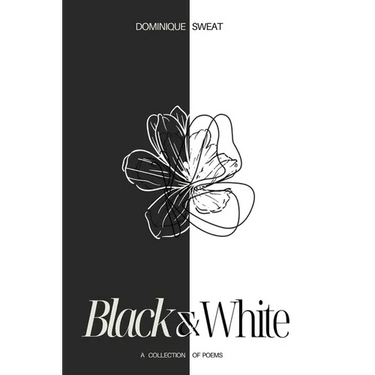 Black & White: A Collection of Poems