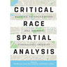 Critical Race Spatial Analysis: Mapping to Understand and Address Educational Inequity