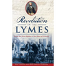 Revolution in the Lymes: From the New Lights to the Sons of Liberty
