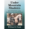 Under Mountain Shadows: Kay Kershaw, Lesbian Eco-Warrior of the Pacific Northwest