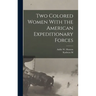 Two Colored Women With the American Expeditionary Forces