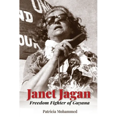 Janet Jagan: Freedom Fighter of Guyana