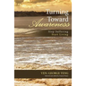 Turning Toward Awareness: Stop Suffering Start Living