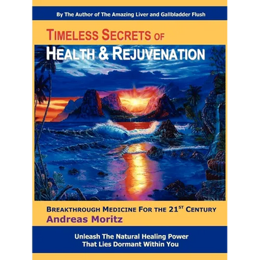Timeless Secrets of Health and Rejuvenation: Breakthrough Medicine for the 21st Century