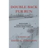 Double Back Fur Run: Rob McNabb & Samantha Williams Wildlife Crime Thriller #3
