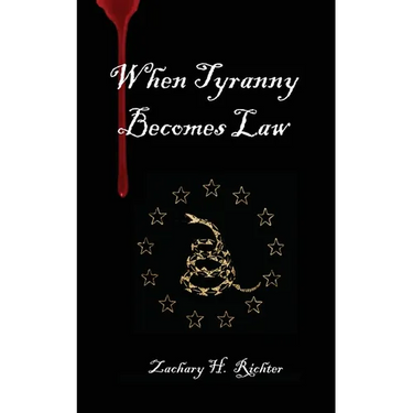 When Tyranny Becomes Law