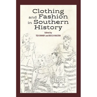 Clothing and Fashion in Southern History