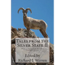 Tales from the Silver State II: Short Fiction from Nevada's Freshest Voices