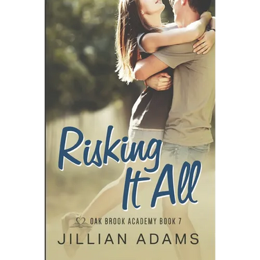 Risking it All: A Young Adult Sweet Romance