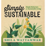 Simply Sustainable: Simple Behaviors for Sustainable Living