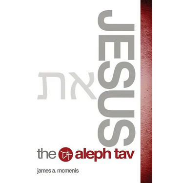 Jesus the Aleph Tav