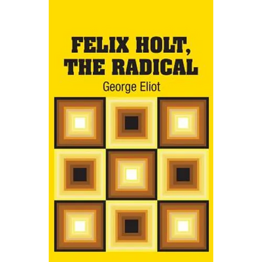 Felix Holt, The Radical