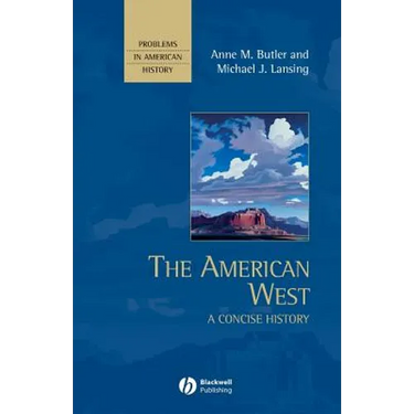 The American West: A Concise History