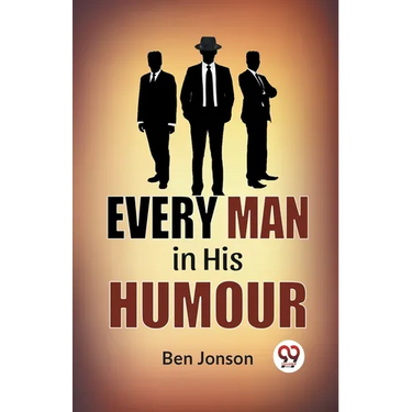 Every Man In His Humor