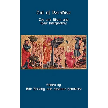 Out of Paradise: Eve and Adam and Their Interpreters