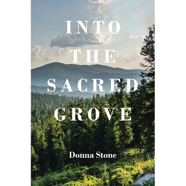 Into the Sacred Grove