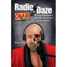 Radio Daze: My Personal Journey through Life and the Radio Industry