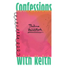 Confessions with Keith