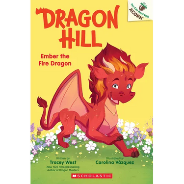 Ember the Fire Dragon: An Acorn Book (Dragon Hill #1)