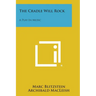 The Cradle Will Rock: A Play In Music