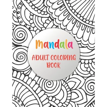 Mandala Adult Coloring Book: Simple Patterns Mandala Coloring Book (mandalas coloring books)