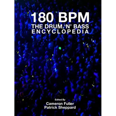 180 BPM - The Drum 'n' Bass Encyclopedia