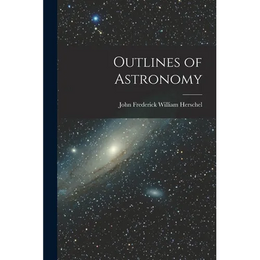Outlines of Astronomy
