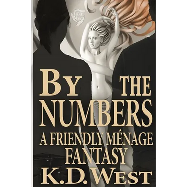 By the Numbers: A Friendly Menage Fantasy