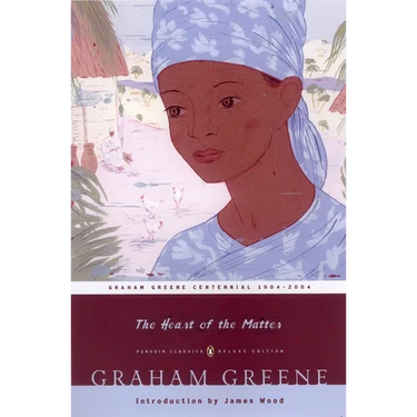 The Heart of the Matter: (Penguin Classics Deluxe Edition)