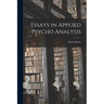 Essays in Applied Psycho Analysis