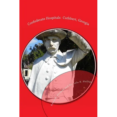 Confederate Hospitals: Cuthbert, Georgia