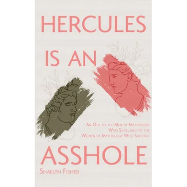 Hercules Is an Asshole