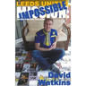 Leeds United, Mission: Impossible