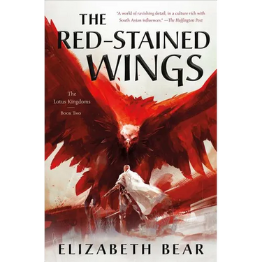 The Red-Stained Wings: The Lotus Kingdoms, Book Two