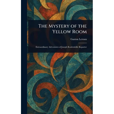 The Mystery of the Yellow Room