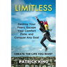 Limitless: Destroy Your Fears, Escape Your Comfort Zone, and Conquer Any Goal