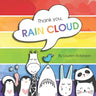 Thank you, RAIN CLOUD: Practicing gratitude during the pandemic.