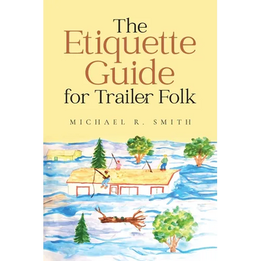 The Etiquette Guide For Trailer Folk