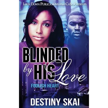 Blinded by his Love: Foolish Heart