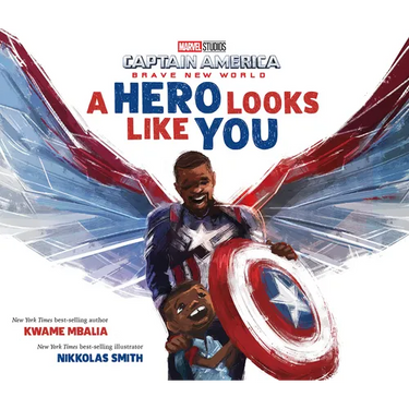 Captain America: Brave New World: A Hero Looks Like You