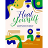 Heal Yourself: "A Guided Journal to help you Reflect, Resolve, and Release"