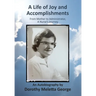 A Life of Joy and Accomplishments