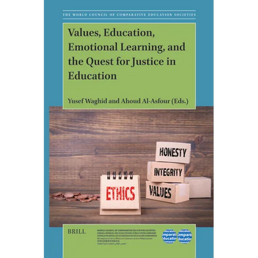 Values, Education, Emotional Learning, and the Quest for Justice in Education