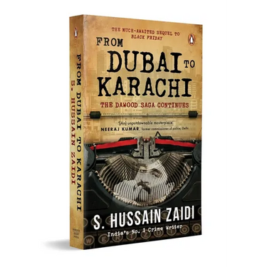 From Dubai to Karachi: The Dawood Saga Continues